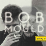 the album cover for Bob Mould - Beauty & Ruin
