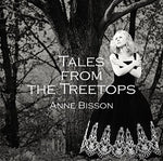 the album cover for Anne Bisson - Tales from the Treetops