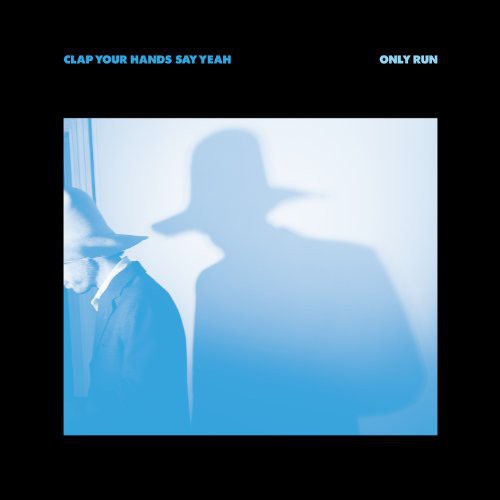 Clap Your Hands Say Yeah - Only Run (CD)
