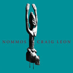 the album cover for Leon, Craig - Nommos