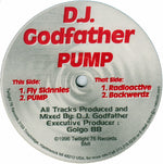 D.J. Godfather* : Pump (12")