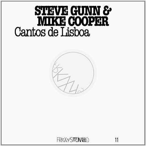 Steve Gunn & Mike Cooper - Frkwys 11: Cantos de Lisboa (Vinilo)