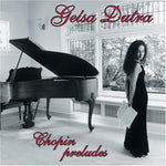the album cover for GEISA DUTRA - Chopin Preludes