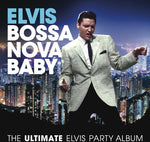 Elvis Presley - Bossa Nova Baby: La fiesta definitiva de Elvis Presley (CD)