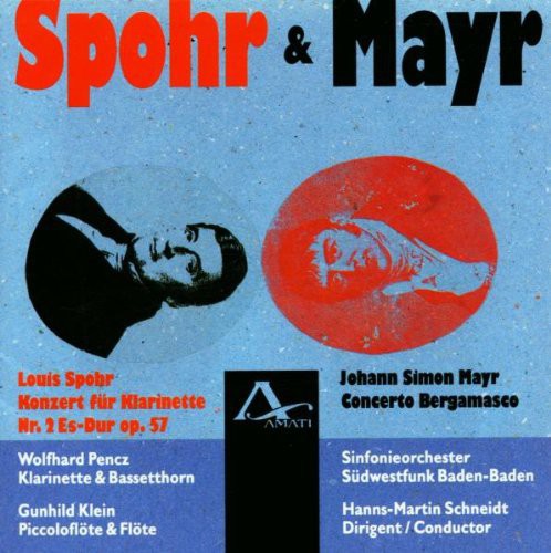 the album cover for Mayr / Spohr / Klein / So Swf Baden-Baden - Concerto Bergamasco / Clarinet Concerto 2