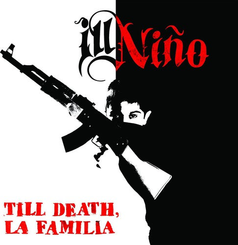 the album cover for Ill Nino - Till Death la Familia