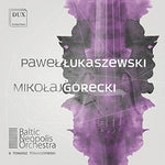the album cover for Lukaszewski / Gorecki - Works for Orch