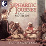 the album cover for La Rondinella - Sephardic Journey: Spain and The Spanish Jews