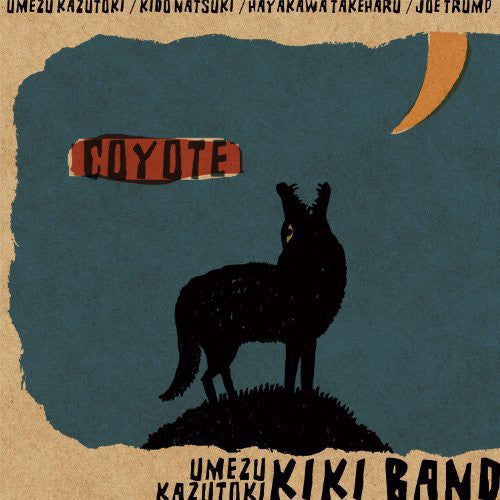 the album cover for Kazutoki Umezu Kiki Band - Coyote