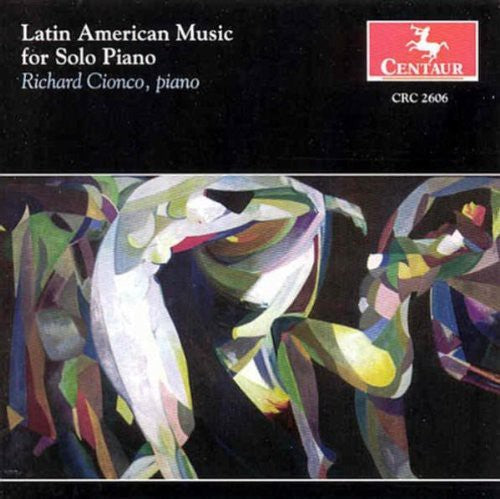 Richard Cionco - Latin American Music for Solo Piano (CD)