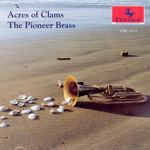 the album cover for Pioneer Brass - Acres of Clams / Camptown Races / Etc