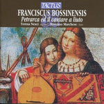 the album cover for Bossinensis / Nesci / Marchese - Petrarch & Songs for the Lute