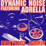 Dynamic Noise FeaturingAdrella : Everybody Jammin (The Blue Sides) (12")