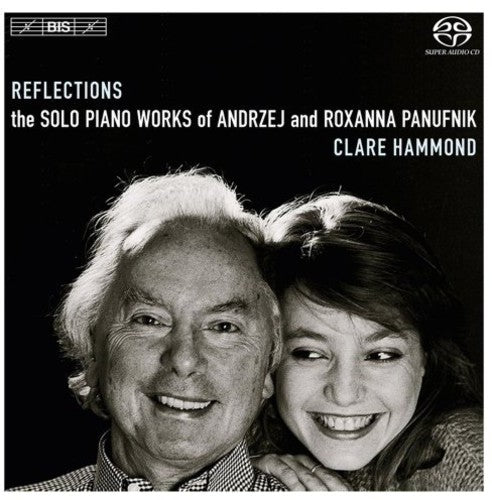 the album cover for Panufnik - Reflections: Solo Pno Works of Andrzej & Roxanna