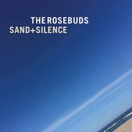 Rosebuds - Sand & Silence (Vinyl)
