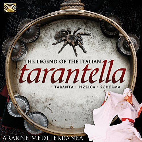 the album cover for Arakne Mediterranea - Legend of the Italian Tarantella