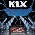 Kix - Blow My Fuse (CD)