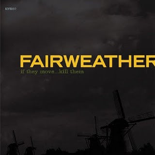 Fairweather : If They Move...Kill Them (LP, Album, Cle)