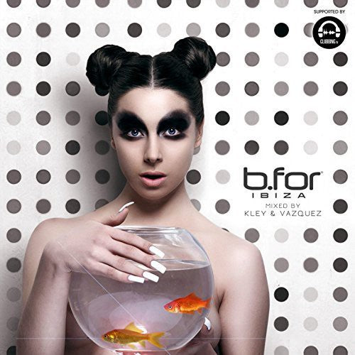 the album cover for B For Ibiza / Various Uk - B. For Ibiza / Various (Uk)