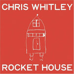 the album cover for Chris Whitley - Rocket House