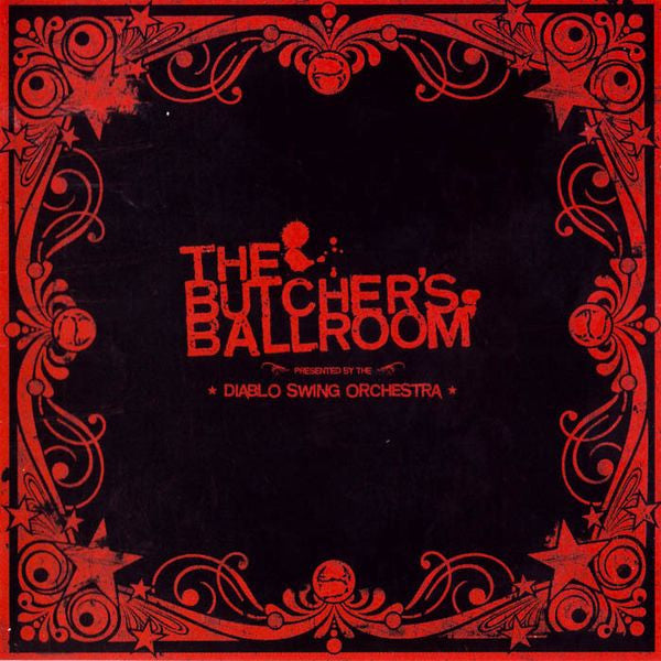 Diablo Swing Orchestra : The Butcher's Ballroom (CD, Album)