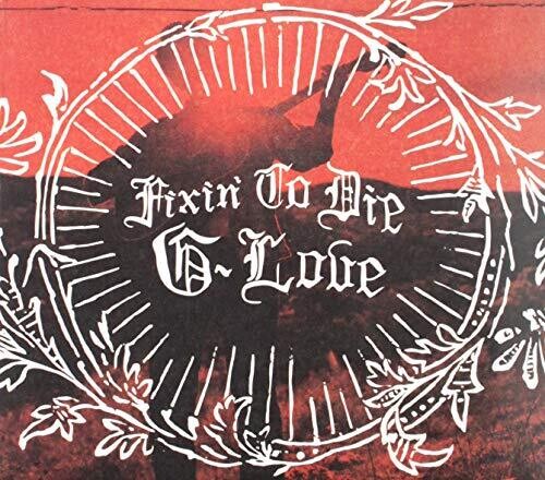 G. Love - Fijándose en la muerte (CD)