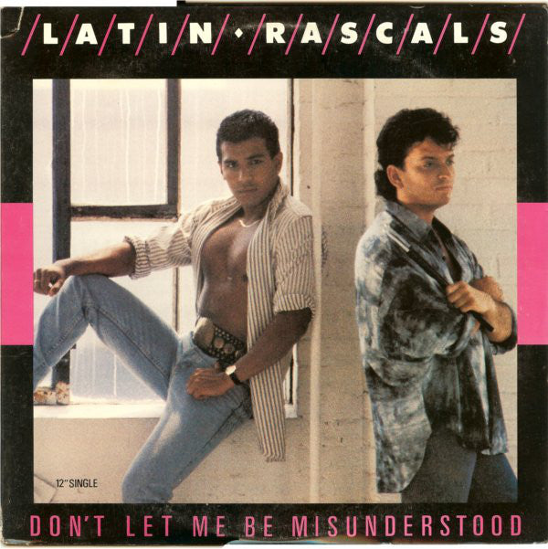 Latin Rascals* : Don't Let Me Be Misunderstood (12", Single)