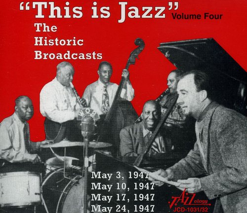 the album cover for This Is Jazz - This Is Jazz, Vol. 4 - The Historic Broadcasts