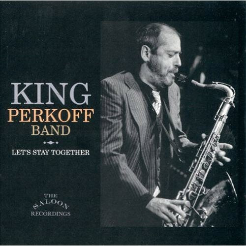 the album cover for King Perkoff Band - Let's Stay Together