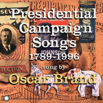 Oscar Brand - Canciones de la campaña presidencial: 1789-1996 (CD)