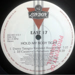 East 17 : Hold My Body Tight / Stay Another Day (12")