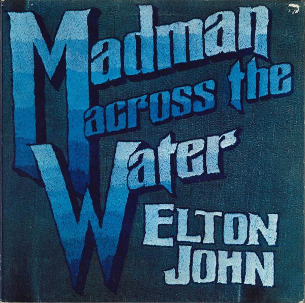Elton John : Madman Across The Water (LP, Album, Gat)