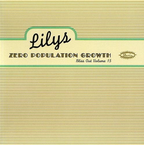the album cover for The Lilys - Zero Population Growth: Bliss Out Vol.15
