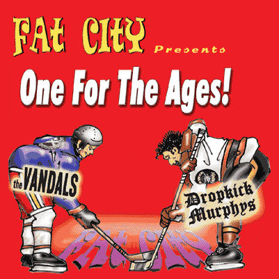 The Vandals / Dropkick Murphys : Fat City Presents One For The Ages! (7")