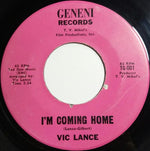 Vic Lance : I'm Coming Home (7", Single)