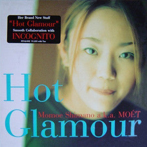 Momoe Shimano A.K.A. Moét : Hot Glamour (12")
