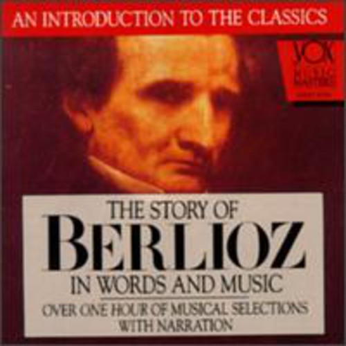 Berlioz - His Story & His Music (CD)