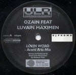 Ozain Feat Luvain Maximen : Lovin Word (12", Promo)