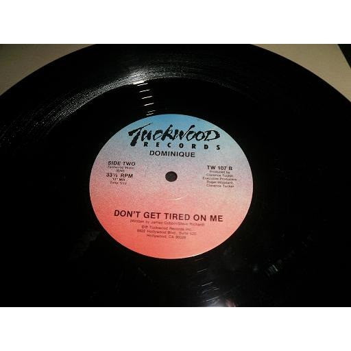Dominique (33) : Don't Get Tired On Me (12", Maxi)
