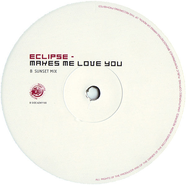 Eclipse : Makes Me Love You (12")