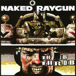 Naked Raygun - Throb Throb (CD)