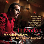the album cover for Manuel Valera & New Cuban Express - Valera, Manuel & New Cuban Express : In Motion