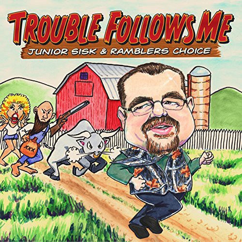 Junior Sisk - Sisk, Junior : Trouble Follows Me (CD)