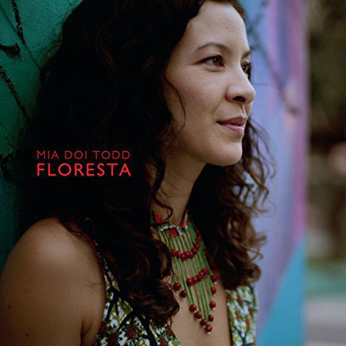 the album cover for Mia Doi Todd - Floresta