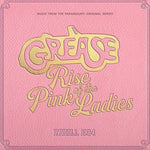 Cast Of Grease: Rise Of The Pink Ladies : Grease: Rise Of The Pink Ladies (LP, Album, Ltd, Pin)