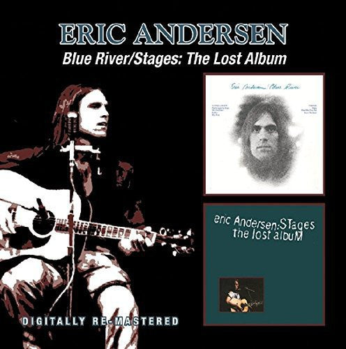 Eric Andersen - Blue River/Stages: Lost Album (CD)