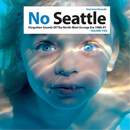 Soul Jazz Records Presents - No Seattle: Forgotten Sounds of the North West (Vinyl)