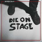 Hostage Calm - Die on Stage (Vinyl)