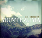 the album cover for Brad Goode - Montezuma