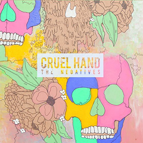 the album cover for Cruel Hand - Negatives